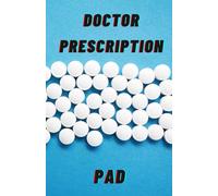 Doctor Prescription Pad: Prescription Pads For Doctors Customizable For Any Type Of Medical Practice. The ideal doctor gift.