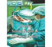 Doctor Saving People Is Treating Myself: See Full Book Pictures Below, doctor notebooks, Anesthesia doctor, cancer doctor, tooth doctor, travel ... doctor gifts, doctor, doctor nurse, new docto