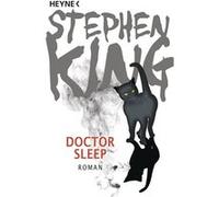 Stephen King Bernhard Kleinschmidt Doctor Sleep: Roman (Poche)