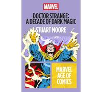 Doctor Strange: A Decade of Dark Magic