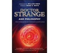 Doctor Strange and Philosophy Inconnu (Auteur)