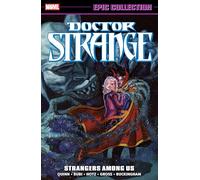 Marvel Comics – Doctor Strange Epic Collection: Strangers Among Us