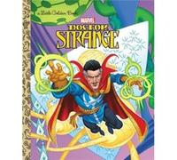 Doctor Strange Little Golden Book Marvel Doctor Strange by Arie Kaplan & Illustrated by Michael Atiyeh & Illustrated by Michael Borkowski Arie Kaplan Illustrated by Michael Atiyeh Illustrated by Micha
