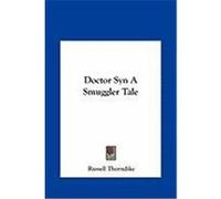 Doctor Syn a Smuggler Tale Thorndike, Russell (Auteur)