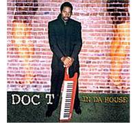 Doctor T - Doc T in Da House