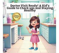 Doctor Visit Ready!: Practical Life Skills for Little Learners, Uses Engaging Language for Toddlers, Preschoolers and K-5 in a Montessori Approach ... Pages | Books for Parents, Teachers, Gifts