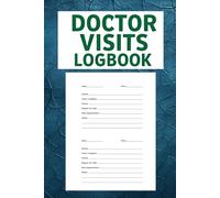 Doctor Visits Logbook: Keep Track of Your Medical Appointments & Health Records, Organized Medical Visit Tracker for Symptoms, Diagnoses, Medications, and Notes