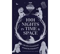 Doctor Who: 1001 Nights in Time and Space Folk Tales rescued from around the Whoniverse - Steve Cole - BBC Digital - ebook (ePub) - Livre