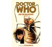 Doctor Who and the Ark in Space Marter, Ian (Auteur)