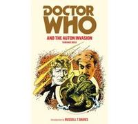 Doctor Who and the Auton Invasion Dicks, Terrance (Auteur)