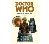 Doctor Who and the Genesis of the Daleks by Terrance Dicks Inconnu (Auteur)