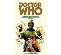 Doctor Who and the Ice Warriors Hayles, Brian (Auteur)