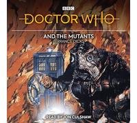 Doctor Who and the Mutants: 3rd Doctor Novelisation