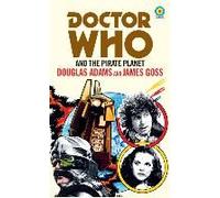 Doctor Who And The Pirate Planet (Target Collection)