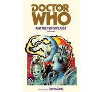 Doctor Who and the Tenth Planet – Gerry Davis (auteur) – BBC
