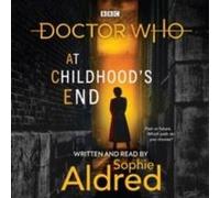 Doctor Who At Childhoods End by Sophie Aldred Sophie Aldred (Auteur)