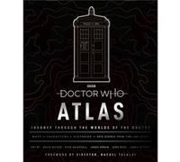 Doctor Who Atlas by Doctor Who Doctor Who (Auteur)