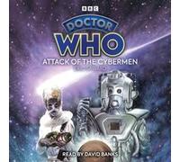 Doctor Who Attack of the Cybermen by Eric Saward Eric Saward (Auteur)