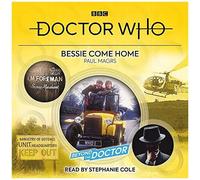Doctor Who: Bessie Come Home: Beyond The Doctor