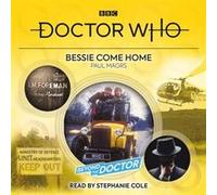 Doctor Who Bessie Come Home by Paul Magrs & Read by Stephanie Cole Paul Magrs Read by Stephanie Cole (Auteur)