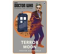 Doctor Who: Choose the Future: Terror Moon