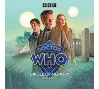 Doctor Who Circle of Memory: 11th Doctor Audio Original