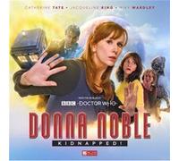 Doctor Who Donna Noble Kidnapped by John Dorney John Dorney (Auteur)