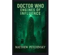 Doctor Who: Engines of Influence