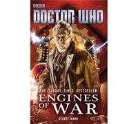 Doctor Who: Engines Of War (Paperback) George Mann, (Auteur)