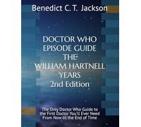 DOCTOR WHO EPISODE GUIDE THE WILLIAM HARTNELL YEARS 2ND EDITION
