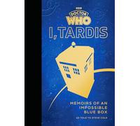 Doctor Who – I, TARDIS: Memoirs of an Impossible Blue Box – BBC