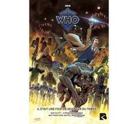 Doctor Who - Il était une fois un Seigneur du Temps Dan Slott (Auteur), Matthew Dow Smith (Dessinateur), Christopher Jones (Dessinateur), Mike Collins (Dessinateur), David Guelou (Collection dirigée p