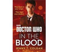 Doctor Who In the Blood by Jenny T Colgan Jenny T Colgan (Auteur)
