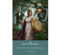 Doctor Who: Josephine And The Argonauts