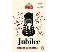 Doctor Who Jubilee - BBC Books - Ebury Publishing - Livre en Anglais - Paperback BBC BooksBBC Books (Auteur)