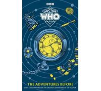 Doctor Who : Les aventures d'avant