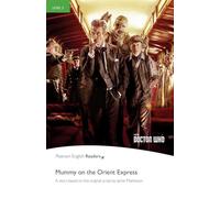 Doctor Who: Mummy on the Orient Express - Collectif - Pearson France - broché - Méthode de langue