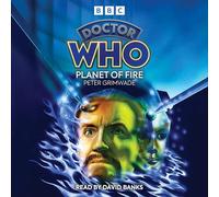 Doctor Who: Planet of Fire: 5th Doctor Novelisation