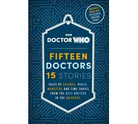 Doctor Who : Quinze docteurs, 15 histoires