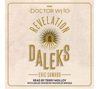 Doctor Who Revelation of the Daleks by Eric Saward Eric Saward (Auteur)