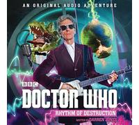 Doctor Who: Rhythm of Destruction: 12th Doctor Audio Original