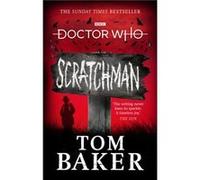 Doctor Who Scratchman by James Goss James Goss (Auteur)