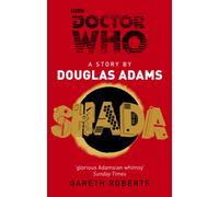 Doctor Who: Shada – Gareth Roberts (auteur) – BBC