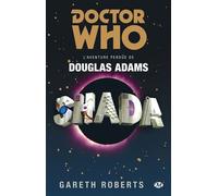 Douglas Adams & Gareth Roberts – Doctor Who : Shada – L'aventure perdue – Broché – Bragelonne