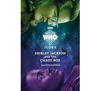 Doctor Who : Shirley Jackson and the Chaos Box – BBC