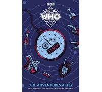 Doctor Who: The Adventures After - Doctor Who - BBC Children's Books - ebook (ePub) - Livre