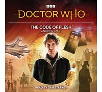 Andrew Lane – Doctor Who : The Code of Flesh – Audio Original (8e Docteur, BBC)