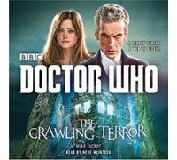 Doctor Who The Crawling Terror by Mike Tucker Mike Tucker (Auteur)