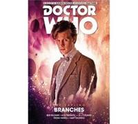 Doctor Who The Eleventh Doctor The Sapling Volume 3 Branches by I. N. J. Culbard Inconnu (Auteur)