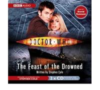 ["Doctor Who", the Feast of the Drowned] [by: Steve Cole]